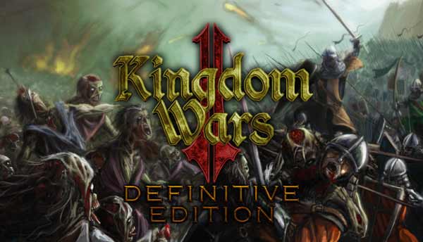 Kingdom Wars 2 Definitive Edition Codex Download